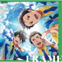 FRAME/THE IDOLM@STER SideM GROWING SIGN@L 03 FRAME 【CD】