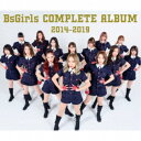 BsGirls／BsGirls COMPLETE ALBUM 2014-2019《TYPE-B》 【CD】