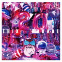 TRIX/PARADE 【CD】