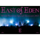 East Of Eden^World Premiere Special Showcase 2023 yBlu-rayz