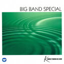 角田健一ビッグバンド/BIG BAND SPECIAL 〜華麗なるビッグバンドサウンド〜 【CD】
