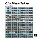 (V.A.)^CITY MUSIC TOKYO parallelism yCDz