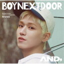 BOYNEXTDOOR/AND,《ソロジャケット盤/RIWOO盤》 (初回限定) 【CD】