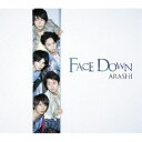 嵐/FACE DOWN 【CD】