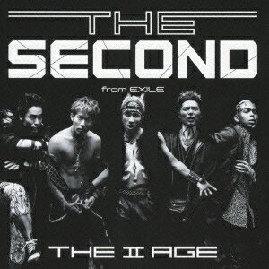 THE SECOND from EXILE／THE II AGE 【CD】