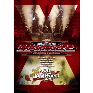 10th Anniversary Tour JAM Project LIVE 2010 MAXIMIZER Decade of Evolution 【DVD】