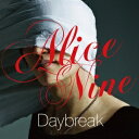 Alice Nine／Daybreak 【CD】