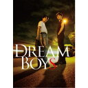 DREAM BOYS《通常盤》 【Blu-ray】