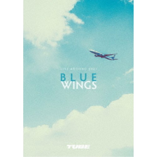 TUBE／TUBE LIVE AROUND 2021 BLUE WINGS 【DVD】