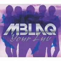 MBLAQ／Your Luv (初回限定) 【CD+DVD】