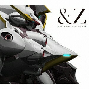 SawanoHiroyuki［nZk］／＆Z (期間限定) 【CD+DVD】