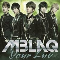 MBLAQ／Your Luv 【CD】