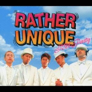 RATHER UNIQUE／R.U Party 【CD】