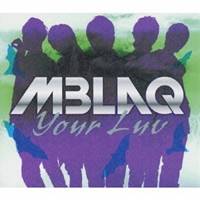 MBLAQ／Your Luv (初回限定) 【CD+DVD】