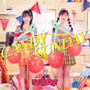 NACHERRY/CANDY SUNDAY《完全数量生産限定盤》 (初回限定) 【CD+Blu-ray】