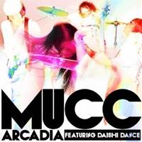 MUCC／アルカディア FEATURING DAISHI DANCE 【CD】