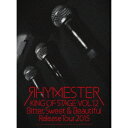 RHYMESTER／KING OF STAGE VOL.12 Bitter， Sweet ＆ Beautiful Release Tour 2015 【Blu-ray】