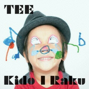 TEE／Kido I Raku 【CD】