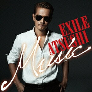 EXILE ATSUSHI／Music 【CD】