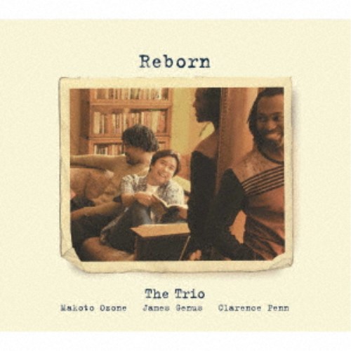 小曽根真 THE TRIO／Reborn 【CD】