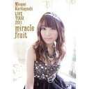 栗林みな実 LIVE TOUR 2011 miracle fruit 【DVD】