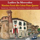 マッシモ・ファラオ・アフロ・キューバン・ピアノ・カルテット/メルセデスの淑女 【CD】