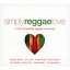 (ワールド・ミュージック)／SIMPLY REGGAE LOVE 【CD】