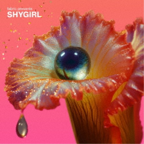 SHYGIRL／FABRIC PRESENTS SHYGIRL 【CD】