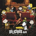 JUJU／DELICIOUS 【CD】