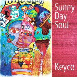 Keyco／Sunny Day Soul 