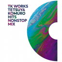 【~7/6まで!! 最大2000円OFFクーポン!!】(V.A.)/TK WORKS -TETSUYA KOMURO HITS NONSTOP MIX- 【CD】
