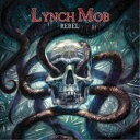 LYNCH MOB/REBEL 【CD】