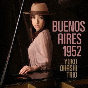 大橋祐子トリオ／BUENOS AIRES 1952 【CD】