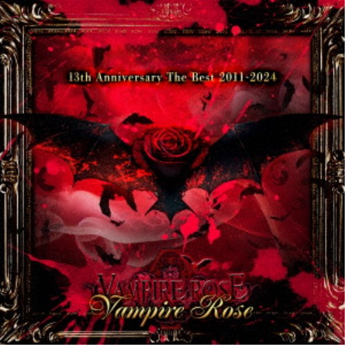 VAMPIRE ROSE13th Anniversary The Best 2011-2024 Vampire Rose CD