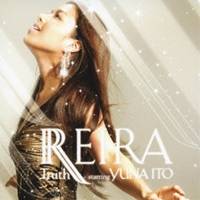 REIRA starring YUNA ITO／Truth 【CD】