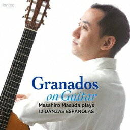 益田正洋／グラナドス没後100年によせて ギター版による12のスペイン舞曲(全曲) 【CD】