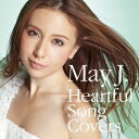 May J.／Heartful Song Covers 【CD+DVD】