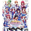 B-PROJECT 鼓動*アンビシャス BRILLIANT*PARTY 【DVD】
