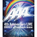 AAA 4th Anniversary LIVE 090922 at Yokohama Arena 【Blu-ray】