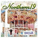 Northern19／SMILE 【CD】