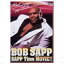【5/9〜16限定!! 最大3000円OFFクーポン!!】ボブ・サップ/SAPP Time The MOVIE! 【DVD】 1,785円