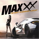 (V.A.)/MAXXX ザ・モスト・グラマラス・プレイリスト 【CD】