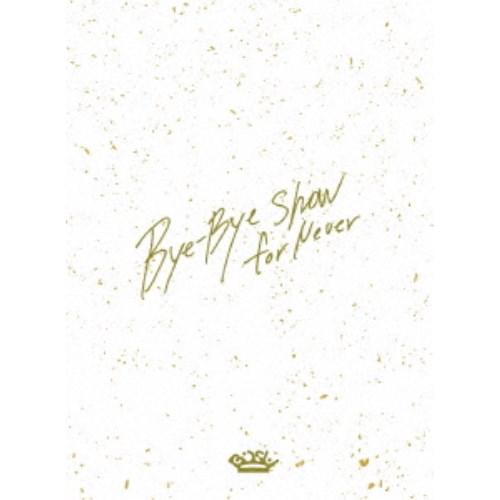 BiSHBye-Bye Show for Never at TOKYO DOME () Blu-ray