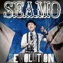 SEAMO／REVOLUTION 【CD】