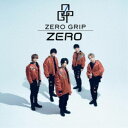 ZERO GRIP/ZERO《Type-C》 【CD】