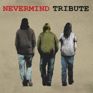 (V.A.)／NEVERMIND TRIBUTE 【CD】