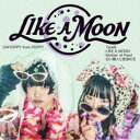 CHIYOPPY from POPPY/LIKE A MOON《TypeB》 【CD】