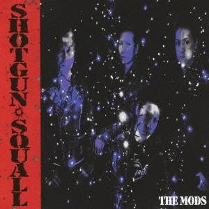 THE MODS／SHOTGUN SQUALL 【CD】