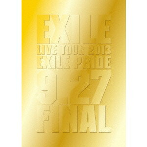 EXILE LIVE TOUR 2013 EXILE PRIDE 9.27 FINAL 【Blu-ray】