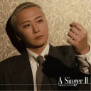 大野雄大(from Da-iCE)/A Singer II 【CD】